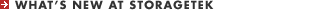 What's New at StorageTek