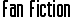 Fan Fiction