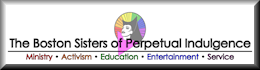 The Boston Sisters of Perpetual Indulgence